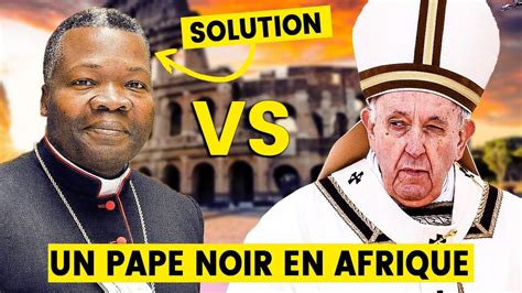 UN PAPE NOIR EN AFRIQUE LA ROME INTERDIT L AFRIQUE Une Guerre S