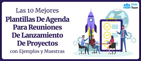 Las 10 Mejores Plantillas De Agenda Para Reuniones De Lanzamiento De