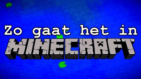 Besef Zo Gaat Het In Minecraft YouTube