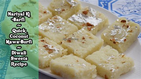 Nariyal Ki Barfi Quick Coconut Mawa Burfi Diwali Sweets Recipe