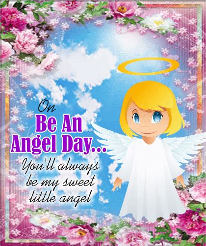 My Sweet Little Angel Free Be An Angel Day Ecards Greeting Cards