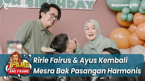 Ririe Fairus Ayus Kembali Mesra Bak Pasangan Harmonis Didoakan Rujuk