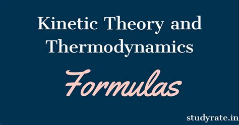 Kinetic Theory And Thermodynamics All Formulas Class 11 Physics For