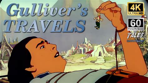 GULLIVER'S TRAVELS (Remastered to 4K/60fps UHD) 👍 🔔 - YouTube