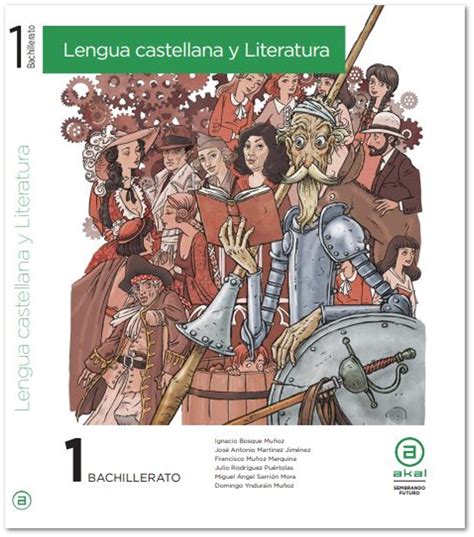 Lengua castellana y Literatura 1º Bachillerato Akal