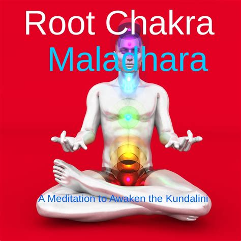 Root Chakra Meditation Kundalini Awakening Chakra Meditation Root