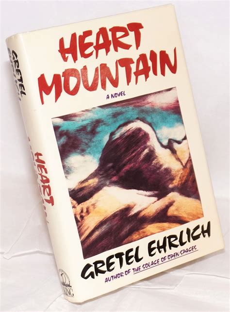 Heart Mountain by Ehrlich, Gretel: Hardcover (1988) | Bolerium Books Inc.