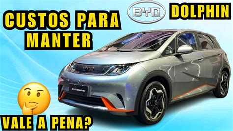 Quanto Custa Manter Um Byd Dolphin🤔 Carro ElÉtrico É Mais EconÔmico🤔