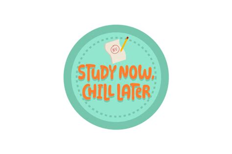 Study Now, Chill Later, Study Motivational Stickers SVG Cut file by ...