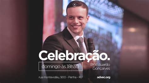 Culto de Celebração Pr Eduardo Gonçalves 18 06 17 YouTube