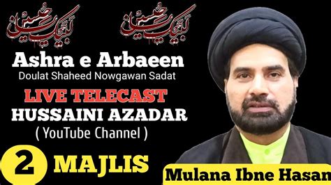 🔴ashra E Arbaeen 2 Majlis Imam Bargaha Doulat Shaheed Anjuman E