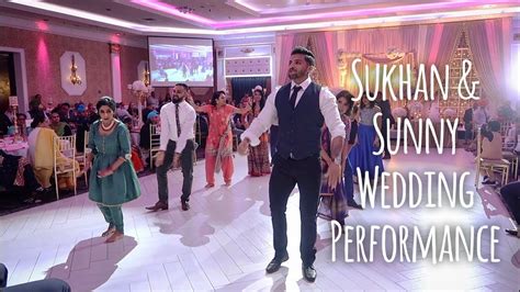 Sukhan And Sunny Surprise Punjabi Wedding Performance Youtube