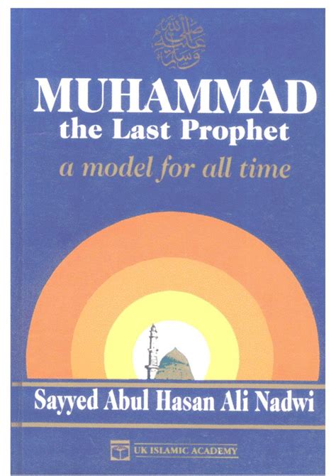 Book MUHAMMAD The Last Prophet A Model For All Time Way To Islam