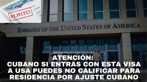 ATENCIÓN cubano si entras con esta visa a Usa puedes no calificar para