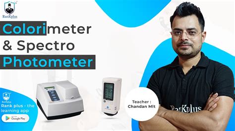 Colorimeter And Spectrophotometer Calorimetry Principle