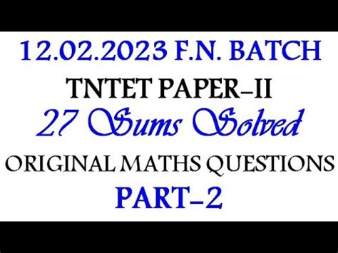 TNTET Paper 2 12 02 2023 F N Batch Maths Qns Part 2 Tnpsc Tet