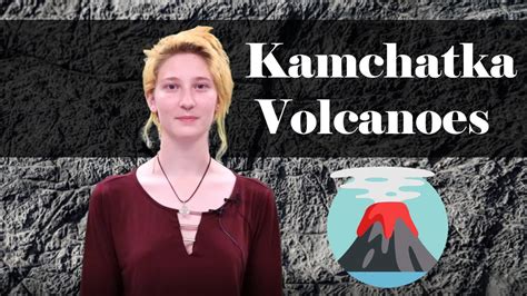 The Kamchatka Volcanoes