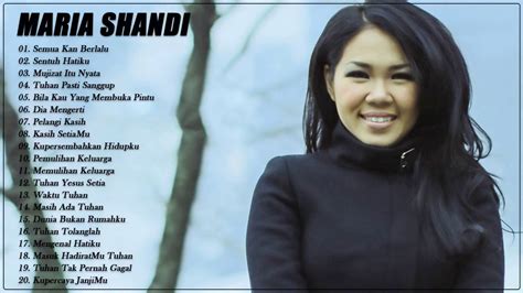 Lagu Terbaik Maria Shandi Full Album Lagu Rohani Kristen Saat