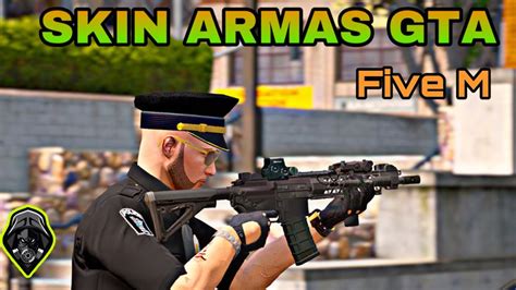 Como Instalar Skin Armas Gta Fivem Tutorial Youtube