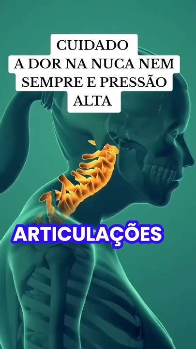 Dor Na Nuca E Pressão Alta - A DOR NA NUCA NEM SEMPRE É PRESSÃO ALTA TEM OUTRAS DOENÇAS QUE CAUSA ...