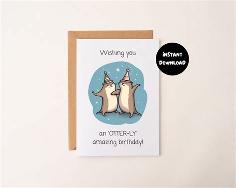 Printable Otter Birthday Card Otter Pun Card for Friend for - Etsy