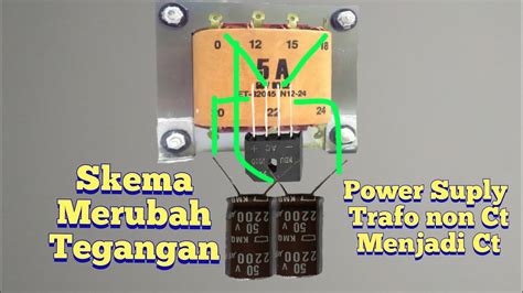 Skema Merubah Tegangan Power Suply Trafo Non Ct Menjadi Ct Youtube