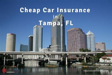 Tampa Car Insurance Get The Cheapest Car Insurance Quote In Tampa