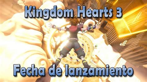 Kingdom Hearts Iii Ya Tiene Fecha De Lanzamiento Confirmada Release