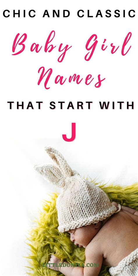 25 Adorable Baby Girl Names That Start With J Letter J Letter Baby