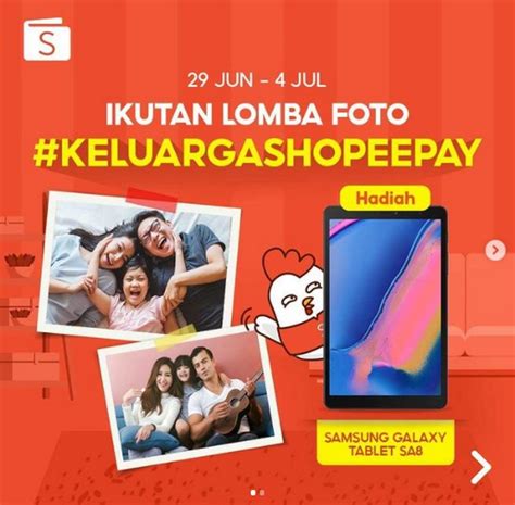 Lomba Foto Keluarga Shopeepay Berhadiah 3 Unit SAMSUNG Tab SA8