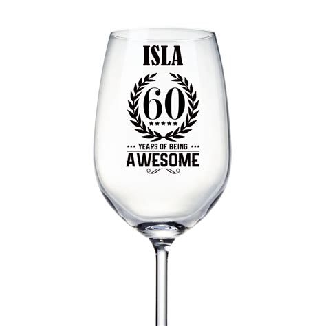 Personalised 60th Birthday Wine Glass T For Her Years Of Being Awesome Etsy