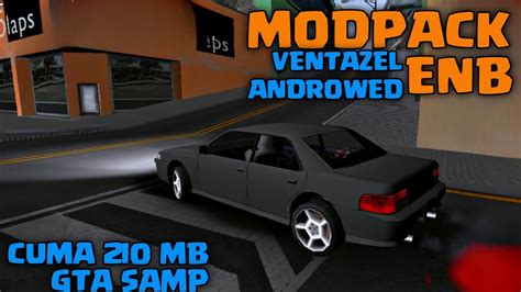 MODPACK ENB VENTAZEL POLOSAN ANDROWED RINGAN HD CUY COCOK BUAT RP GTA