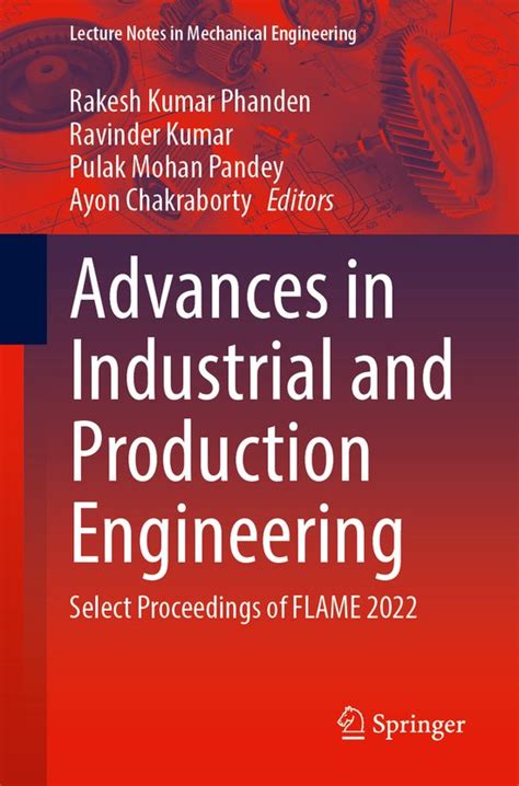 Lecture Notes In Mechanical Engineering Advances In Industrial And