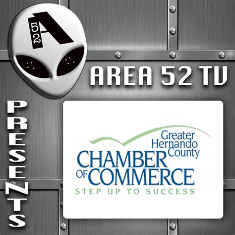 Greater Hernando County Chamber Of Commerce – Area 52 TV