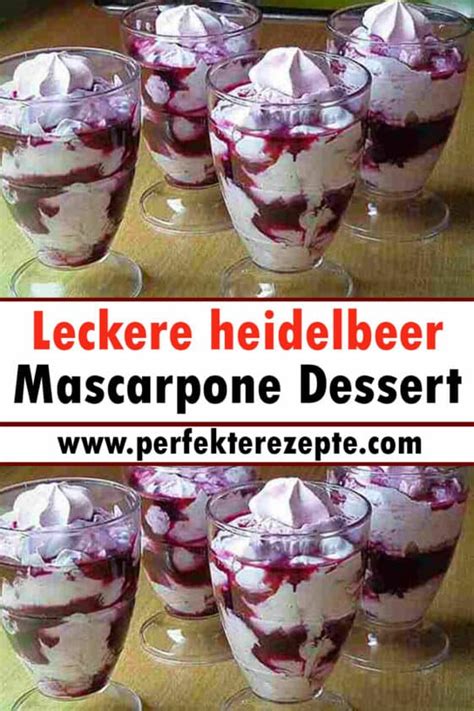 Leckere Heidelbeer Mascarpone Dessert Rezept Schnelle Und Einfache