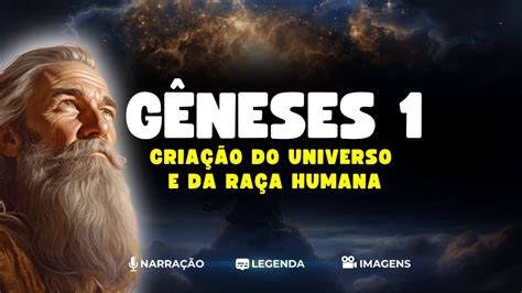 A Criação do Mundo e da Raça Humana Gênesis 1 Narração Legenda e