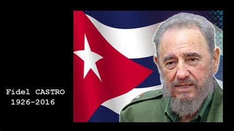 Fidel Castro 1926 2016 Youtube