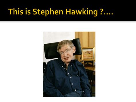 Ppt Stephen William Hawking Powerpoint Presentation Free Download Id4879440