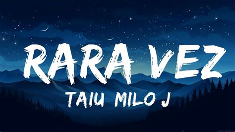 Taiu Milo J Rara Vez Letra Lyrics 25 Min YouTube