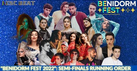 Benidorm Fest 2022 Semi Finals Running Order ESCBEAT