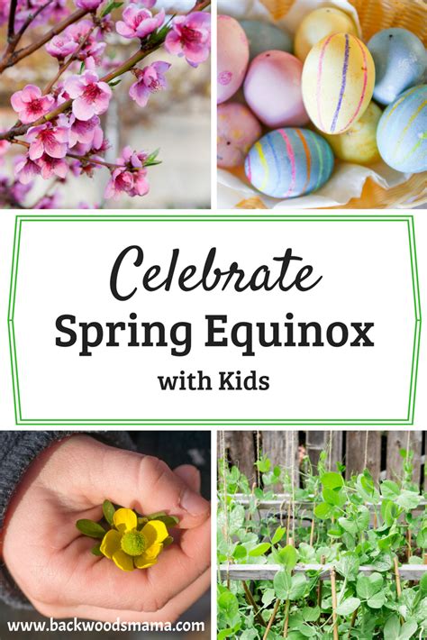 7 Fun Ways To Celebrate Spring Equinox With Kids Backwoods Mama