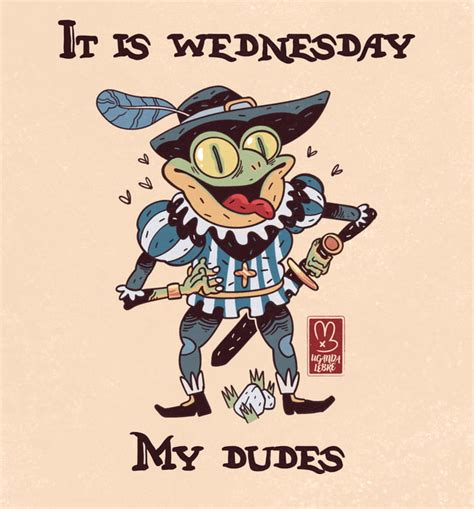 It Is Wednesday My Dudes 9gag