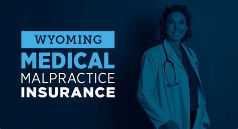 Wyoming Medical Malpractice Insurance Overview Free Quote