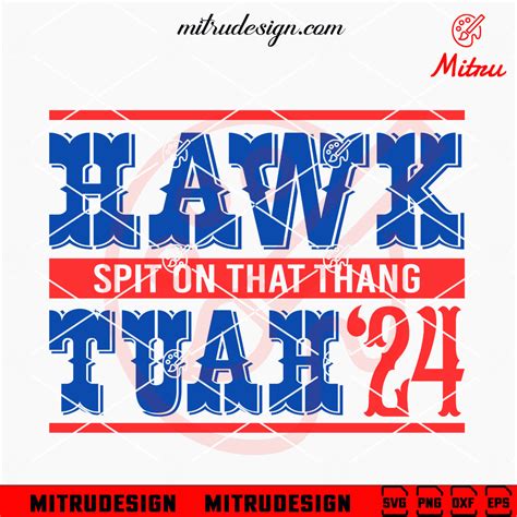 Hawk Tuah Spit On That Thang Svg Tiktok Spit Girl Svg Png Dxf