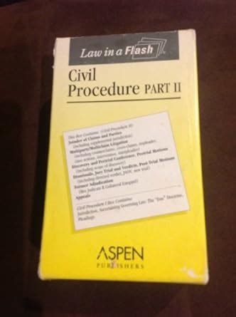 Civil Procedure Part II Law In A Flash Emanuel Lazar 9780735527300