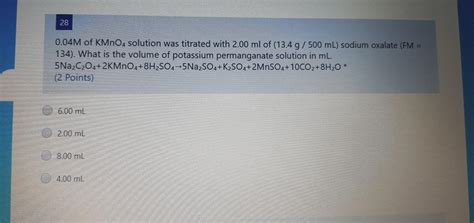 Solved 28 0 04M Of KMnO4 Solution Was Titrated With 2 00 Ml Chegg