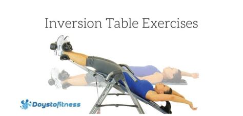 Inversion Table Routines & Exercises | Days To Fitness