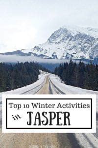 Top 10 Winter Activities in Jasper National Park – Ordinary Traveler