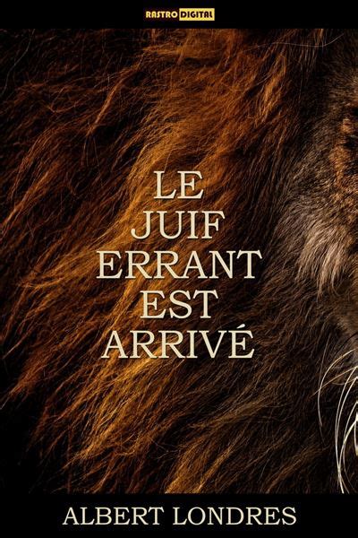 Le Juif Errant Est Arriv Ebook Epub Albert Londres Achat Ebook