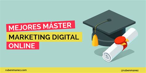 Mejores M Ster De Marketing Digital En Espa A Online